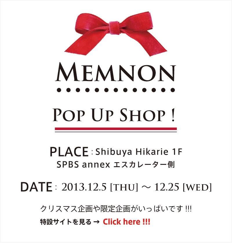 渋谷ヒカリエ1F 2013.12.5(thu)〜12.25(wed) POP UP SHOP OPEN!